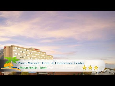 Provo Marriott Hotel & Conference Center - Provo Hotels, Utah