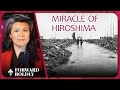 Forward Boldly — Miracle of Hiroshima