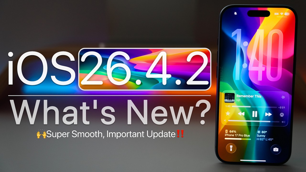 iOS 26.4.2 is Out! - What's New?