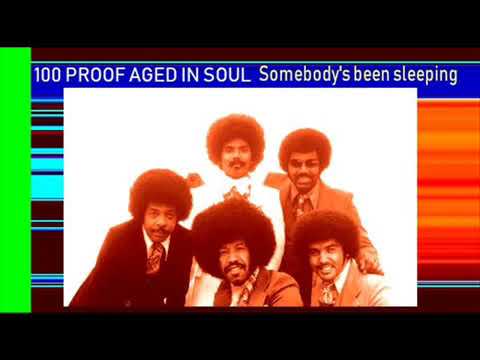 100 PROOF AGED IN SOUL Somebody's been sleeping