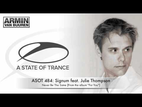 ASOT 484: Signum feat. Julie Thompson - Never Be The Same