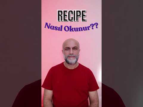 📚 İngilizce’de "Recipe" Kelimesini Doğru Söylemenin Yolu! 💡