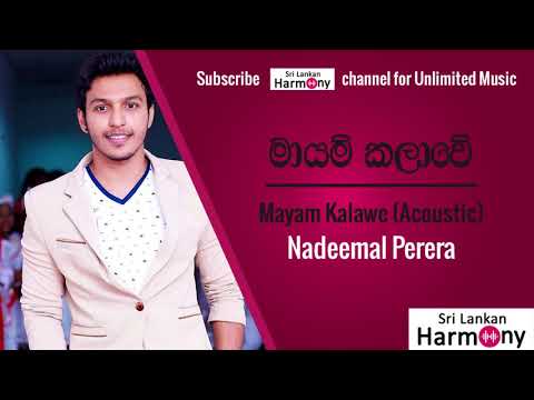 Mayam Kalawe   Nadeemal Perera