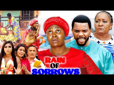 RAIN OF SORROWS SEASON 3&4 (New Hit Movie) - CHIZZY ALICHI 2021 LATEST NIGERIAN NOLLYWOOD MOVIE