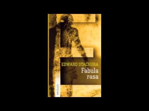 Edward Stachura - Fabula Rasa