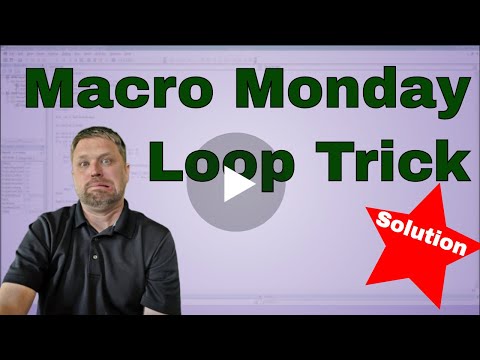 Macro Monday Loop Tricks Solution