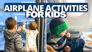 Airplane Activities for Kids: How to Entertain Toddlers, Preschoolers, and Big Kids on a Plane