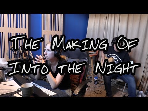 The Making of "Into the Night" by Cockeyed Optimist (Behind the Scenes Episode 1)