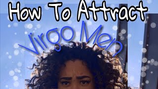 HOW TO GET A VIRGO MAN TO LIKE YOU