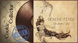 The Cookie Collector - The Deepest Lake ALBUM REVIEW (Dengue Fever, 2015)