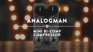 Video thumbnail for AnalogMan Mini Bi-Comp Compressor | Reverb Demo Video by Reverb