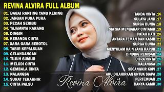 Download lagu BAGAI RANTING YANG KERING, PECAH SERIBU - REVINA ALVIRA || FULL ALBUM TERBARU 2026 mp3