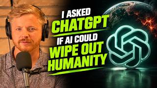 I Asked ChatGPT If AI Could Wipe Out Humanity