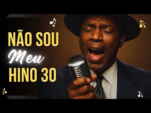 Hino 30 | Não Sou Meu (Versão Blues Rock Suave / Soul | Harpa Cristã)