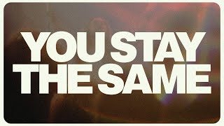 Download lagu You Stay the Same | 7 Hills Worship mp3