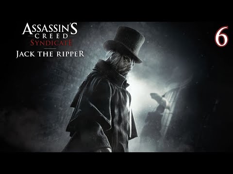 Zagrajmy w Assassin's Creed: Syndicate - Kuba Rozpruwacz odc. 6 - Matka wszystkich zbrodni