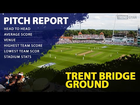 Trent Bridge Pitch Report | Stats & Records | Betting Or Bowling Pitch #trentbridge #pitchreport