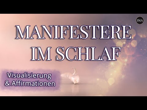 Geführte Meditation & Visualisierung - Manifestiere das Leben deiner Träume während du schläfst ✨