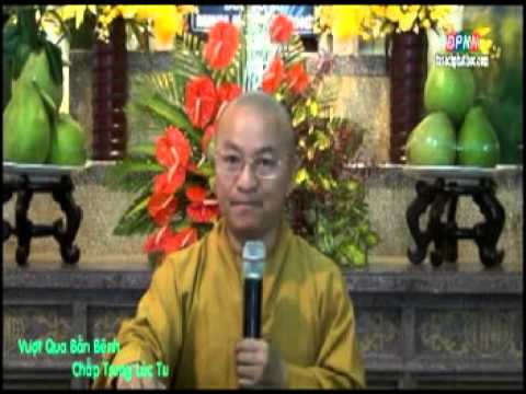 Kinh Viên Giác 06: Vượt qua bốn bệnh chấp trong lúc tu (20/07/2012)