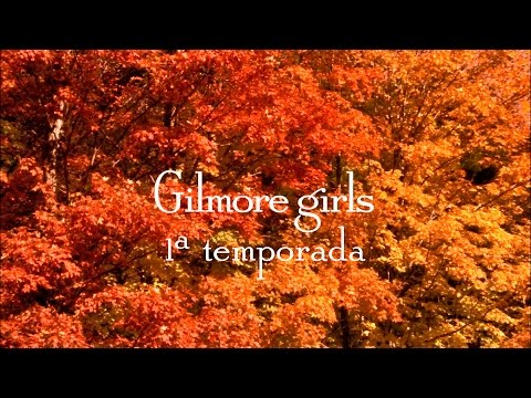 Season 1 Opening Credits | Gilmore Girls