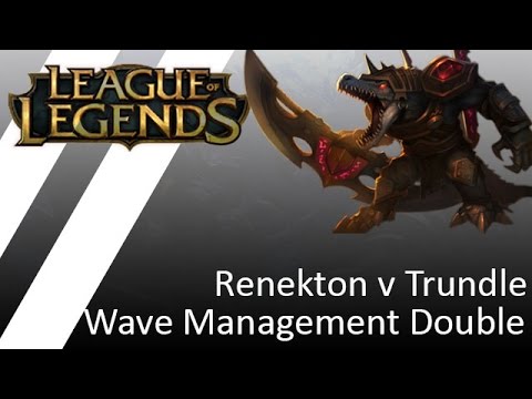 Explaining Wave Management - Renekton vs Trundle - [Top] - [Patch 6.2]