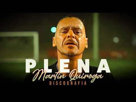 PLENA 🔥 MARTIN QUIROGA 🔸 Discografía Completa