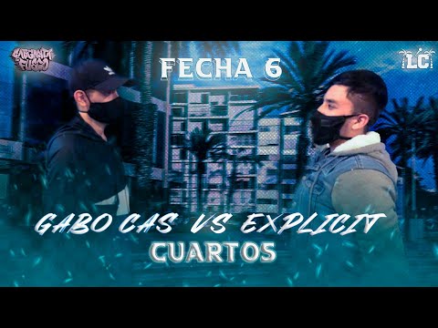 GABO CAS vs EXPLICIT - Cuartos | Larcolectivo: Garganta de Fuego (Fecha 6)