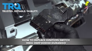 How To Replace Ignition Switch 2004-2009 Dodge Durango