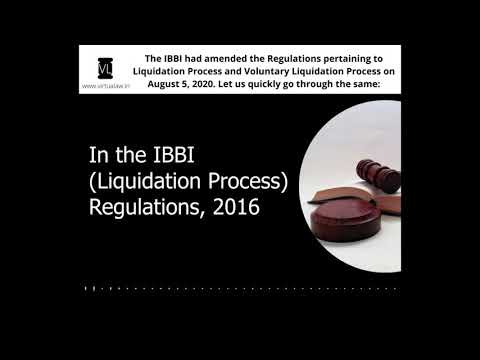 Amendments to the Liquidation Process Regulations by IBBI | August 5, 2020