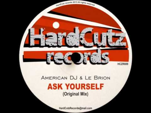 American DJ & Le Brion - Ask Yourself (Original Mix)