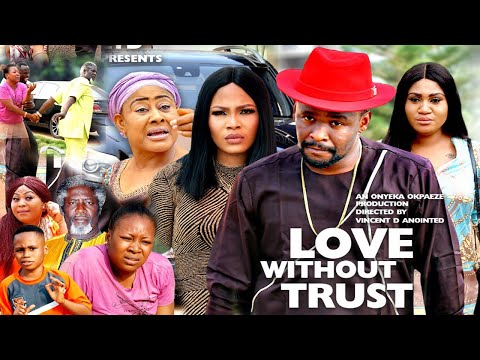 LOVE WITHOUT TRUST SEASON 4 {NEW HIT MOVIE} - ZUBBY MICHEAL,2020 LATEST NIGERIAN NOLLYWOOD MOVIE