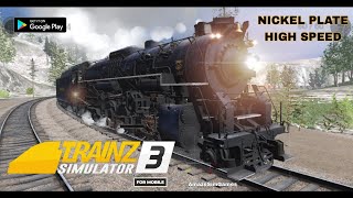 Trainz Simulator 3 New NICKEL PLATE HIGH SPEED Steam Train