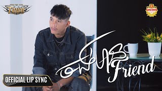 ចង់មានFriend  - ប៊ឺត សង្ឃឹម - Bird Songkherm - Official Lip Sync Videos