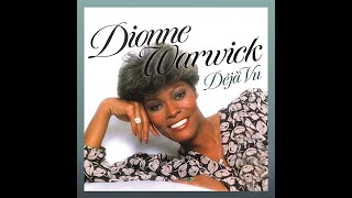 Dionne Warwick ~ Déja Vu 1979 Soul Purrfection Version