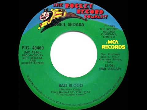 1975 HITS ARCHIVE: Bad Blood - Neil Sedaka (with Elton John) (a #1 record--stereo 45)