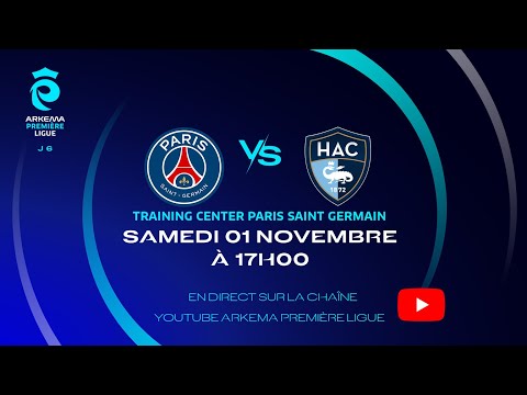 J6 I Paris SG vs Havre AC en replay I ARKEMA Première Ligue 2025-2026