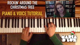 &quot;Rockin&#39; Around the Christmas Tree&quot; Piano &amp; Voice Tutorial