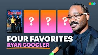 Four Favorites with Ryan Coogler