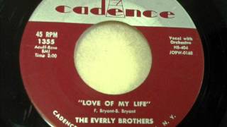 Love Of My Life -  Everly Bros