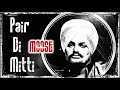 Pair Di Mitti Sidhu Moosewala New Song 2025