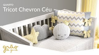 QUARTO DE BEBÊ TRICOT CHEVRON CÉU | GRÃO DE GENTE