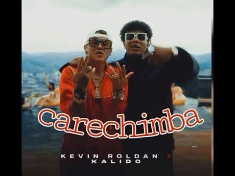 Carechimba-Kevin Roldán,Kalido