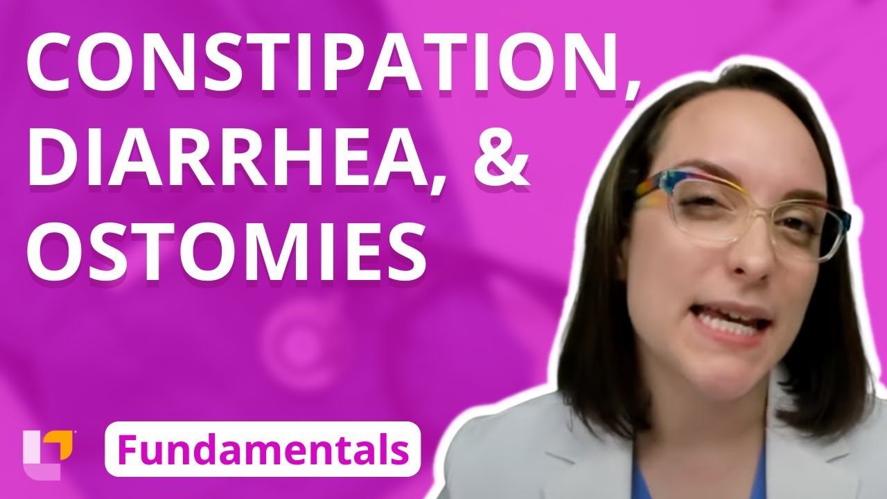 Constipation, Diarrhea, and Ostomies - Fundamentals of Nursing | @LevelUpRN