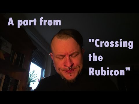 Last part from "Crossing the Rubicon" (Michael C. Ruppert)