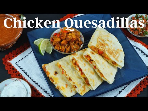 CHICKEN quesadillas recipe with MOZZARELLA & OAXACA CHEESE