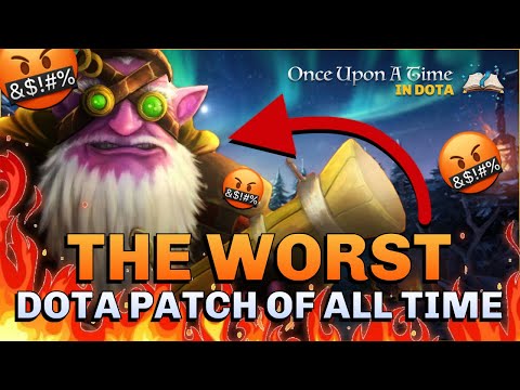 The WORST Dota 2 Patch of all Time!? | Once Upon a Time in Dota