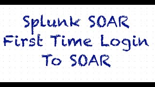 Mastering Splunk SOAR: Initial Setup and GUI Walkthrough for Effective Automation