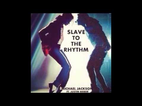 Justin Bieber ft Michael Jackson Slave to the Rhythm