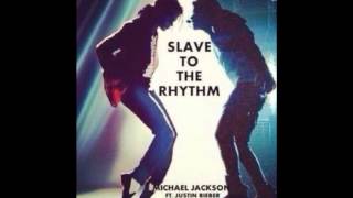 Justin Bieber ft Michael Jackson Slave to the Rhythm