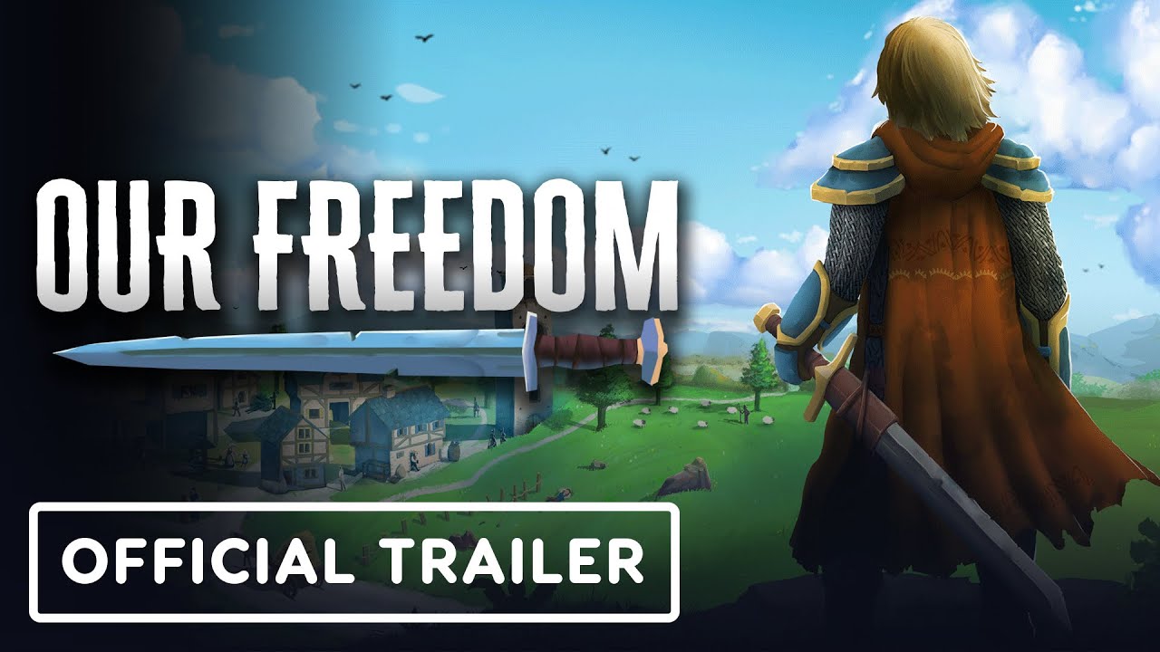 Our Freedom - Official Gameplay Trailer